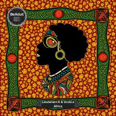 Lieutenant-X & snoki.e - Africa (HyperSOUL-X's Soulful HT Mix) [Out 18th Jun 2025]