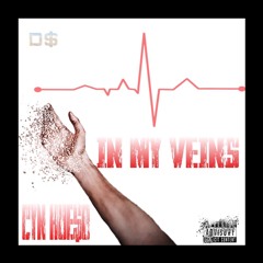 In My Vein$ [xUnknown Artist Mix](produced by asahel M)
