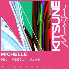 Michelle Not About Love