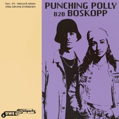 Punching Polly b2b boskopp | Mausflug ins Mensch Meier