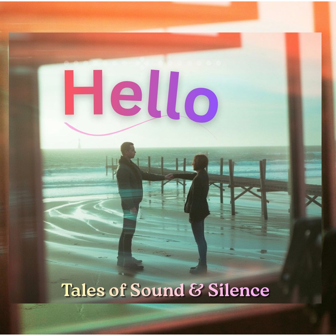 Soundabout Hello Stream Hello by Tales of Sound & Silence | Listen online for free on ...