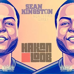 Sean Kingston - Beautiful Girls (Hakan' Loob Bootyful Bootleg)