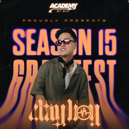 ACADEMY OF DJs SEASON 15 (GRAD SET) | Clayboy