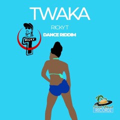 Twaka (Dance Riddim)