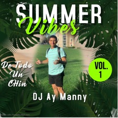 Dj Ay Manny- De Todo Un Chin Vol. 1 (Reggaeton/Dembow/Bachata/Salsa)