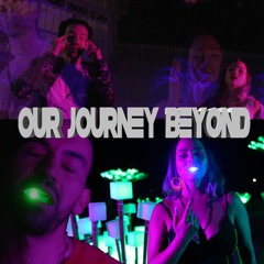 Our Journey Beyond (feat. Lil MC)