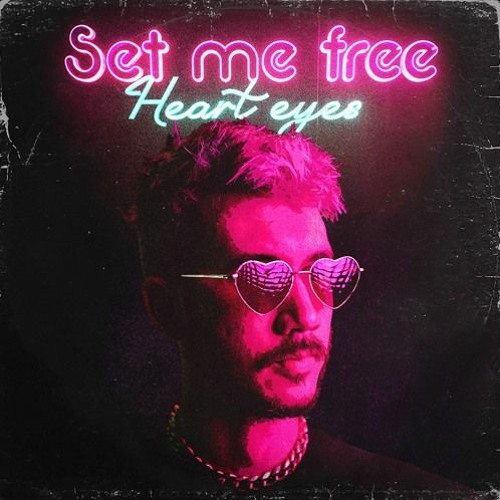 Heart Eyes - Set Me Free (Miwal Rmx)