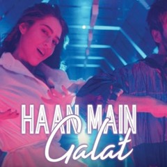 Love Aaj Kal 2 - Haan Main Galat Remix