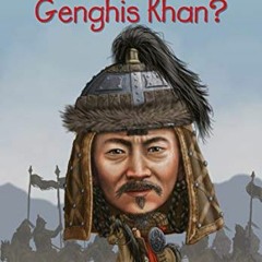 [Get] EPUB 📖 Who Was Genghis Khan? by  Nico Medina,Who HQ,Andrew Thomson EBOOK EPUB