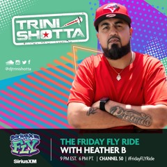 Trini Shotta - SiriusXM Friday FLY Ride With Heather B  Feb 9th 2024