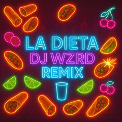 DJ WZRD feat. Banda Fresa Roja - La Dieta (Remix)