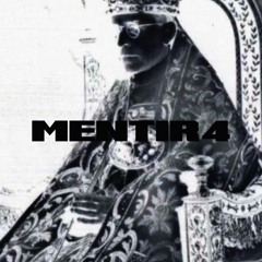 MENTIR4 (slowed)
