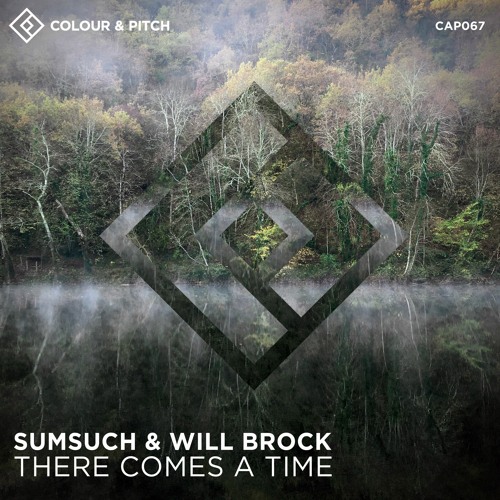Sumsuch & Will Brock - There Comes A Time