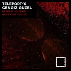 Cengiz Guzel, Teleport-X - Deepest Journey (Original Mix) [CONCATENATE]