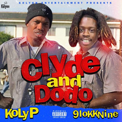 Clyde and Dodo (feat. 9lokknine)