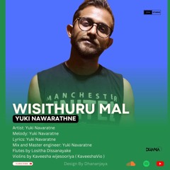 Wisithuru Mal - Yuki Navaratne | Earphones Music