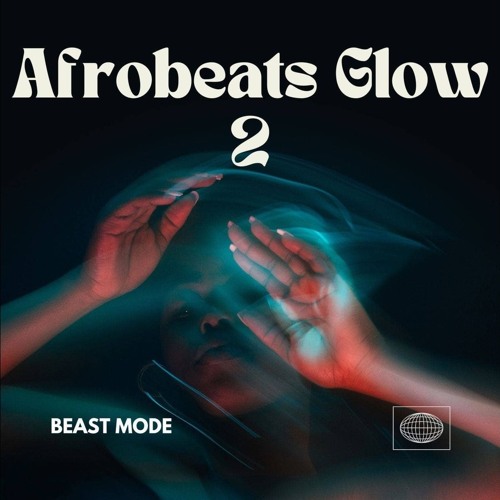 Afrobeats Glow 2 (Demo)