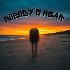 Nobody's Near