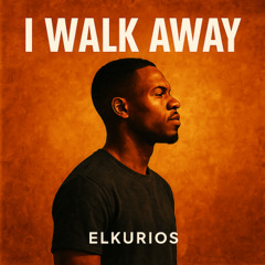 I Walk Away