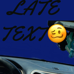 Late Text
