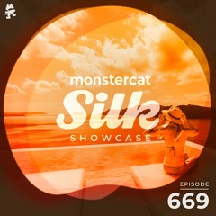 Monstercat Silk Showcase 669 (Hosted by Jayeson Andel)