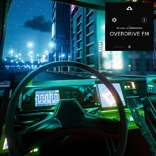 MonoDeaf & LVNARESENCE - OVERDRIVE FM