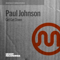 Paul Johnson - Get Get Down (Sergio Villanueva Remix)