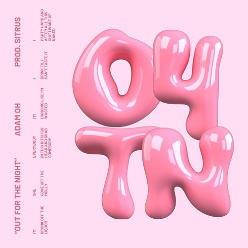 Adam Oh – OUT FOR THE NIGHT (Official Audio)