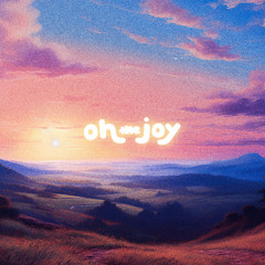 oh, the joy. - softened glow