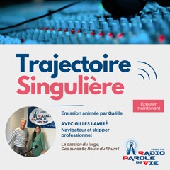 Trajectoire singulière avec Gilles Lamiré skippeur