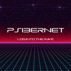 DJ Psibernetik Presents: Psibernet - Ep. 001