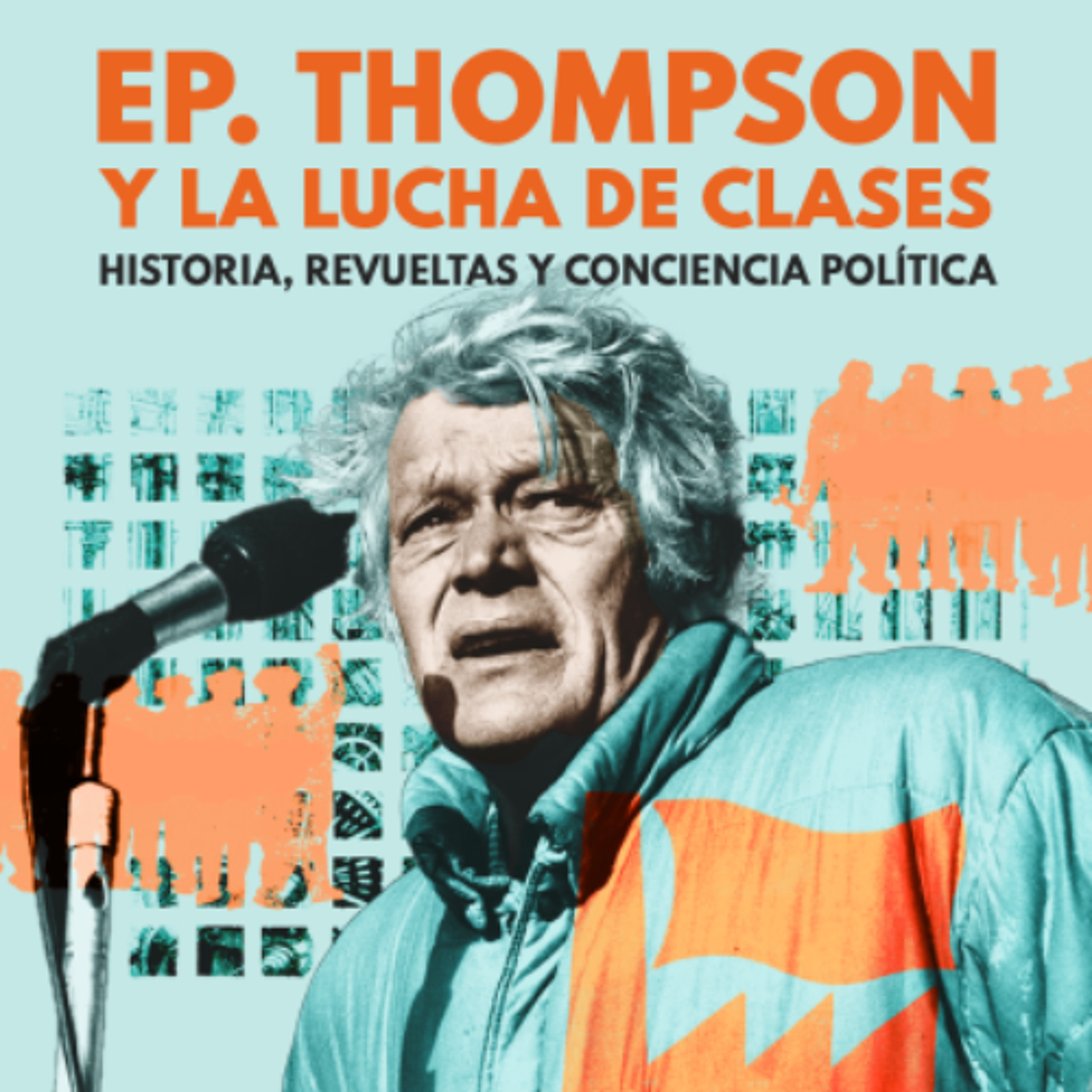 La otra historia del trabajo. Relaciones entre historia, experiencia y clase. episode artwork