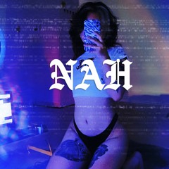 Nahhhh [Official Audio]