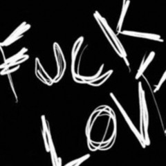 Fuck Love