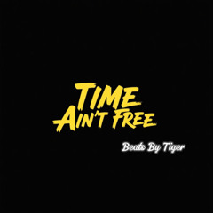 Time Aint Free Instrumental