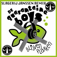 De Quarantaine Boys - Blijven Plakken (Slagerij Janssen Hardstyle Remix) - Carnaval 2024