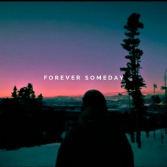Forever SomeDay