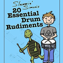 [FREE] KINDLE 📮 Slammin' Simon's 20 Essential Drum Rudiments by  Slammin' Simon,Mark