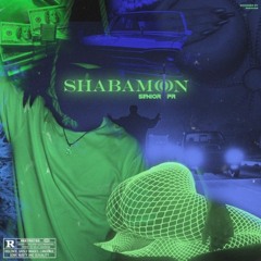 Shabamoon ( Ft Senior )