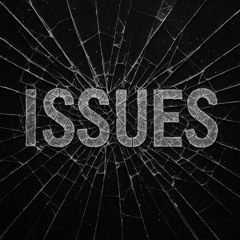 ISSUES