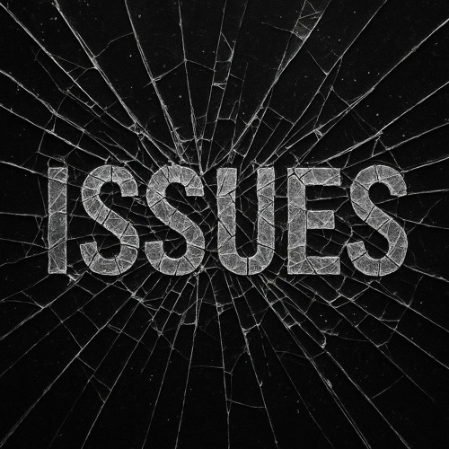 ISSUES