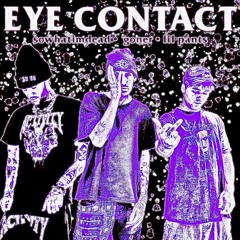 Eye Contact w/ GONER & Lil Pants (prod. SwearJar)