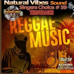 Singers Choice Throwback Reggae (Natural Vibes)