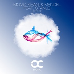 1.Momo Khani & Meindel Ft. Stanlei - "Lecture" - ( Original Mix)