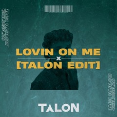 Jack Harlow - LOVIN ON ME (Talon Edit)