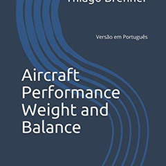 [FREE] KINDLE 📒 Aircraft Performance Weight and Balance (Portuguese Edition) by  Pro