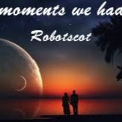 Moments We Had