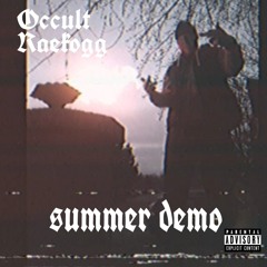 Occvlt & Raekogg - Summer Demo
