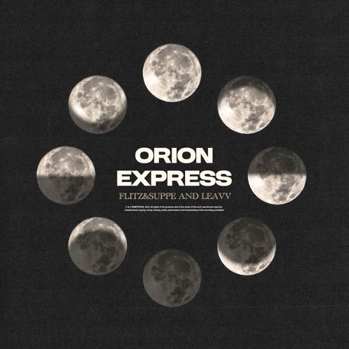 Flitz&Suppe and Leavv - Orion Express