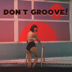 Funky Fella - Don't Groove